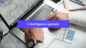 L'intelligence spatiale